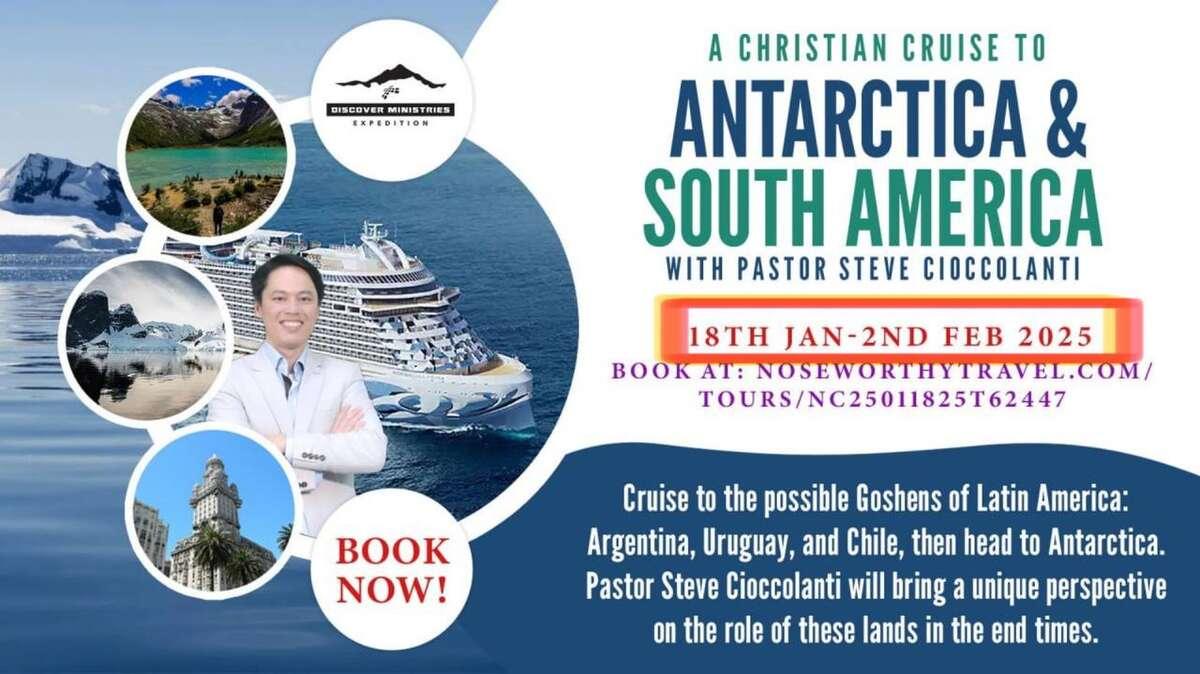 Christian prophecy cruise with Pastor Steve Cioccolanti to Antarctica and South America